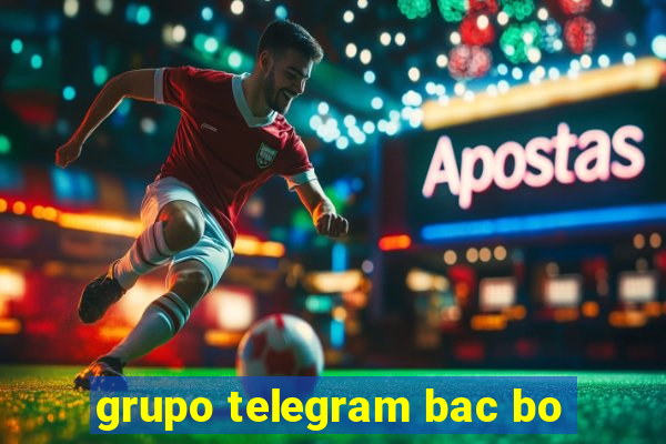 grupo telegram bac bo